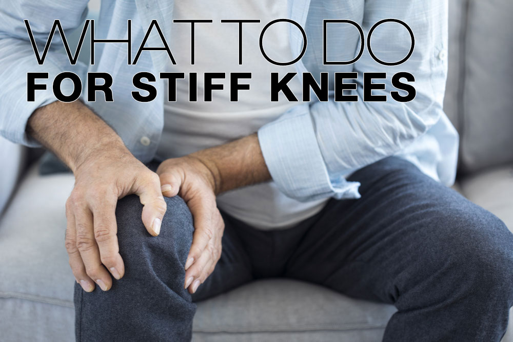 What to do for stiff Knees