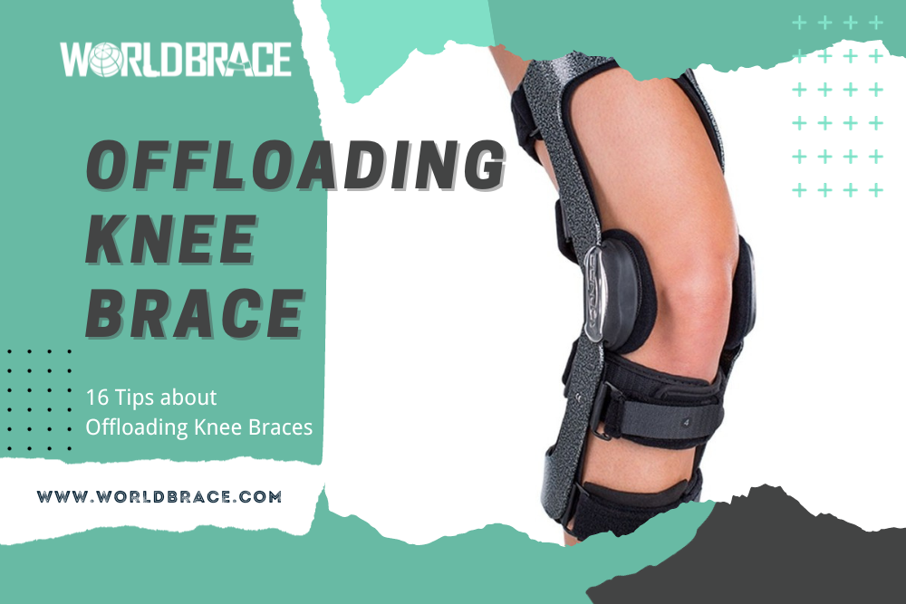 16 Tips About Offloading Knee Braces - WorldBrace
